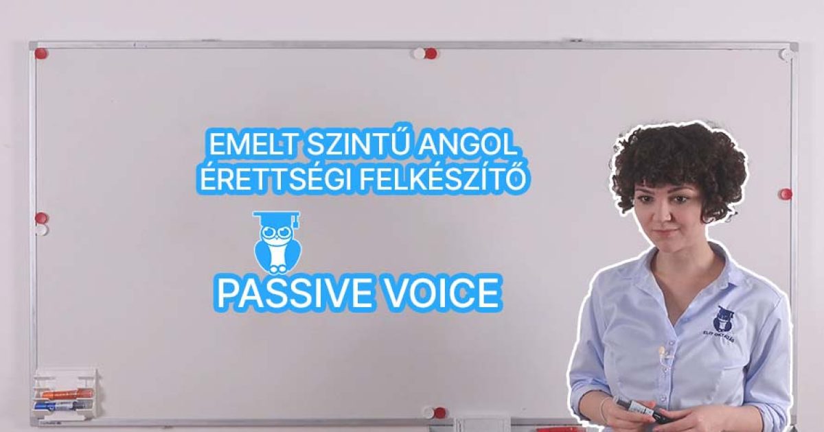 Passive voice angol érettségi